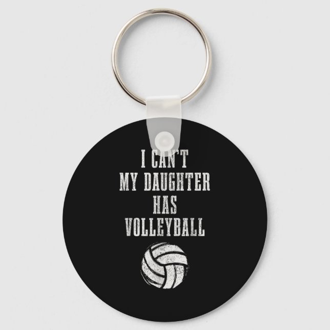 Volleyball Mom Dad I Can't Daughter Hast Volleybal Keychain (Front)