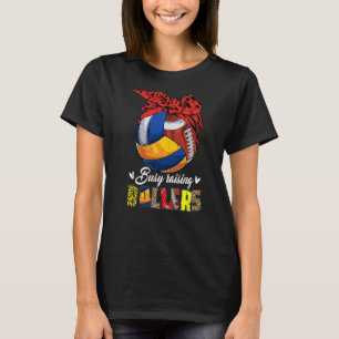 Volleyball Mom Football Mom Busy Raising Ballers F T-Shirt