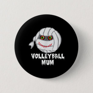 Volleyball Mom Funny Mummy Halloween 2 Inch Round Button