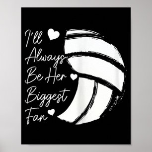 Volleyball Mom Her Biggest Fan Volleyball Daughter Poster