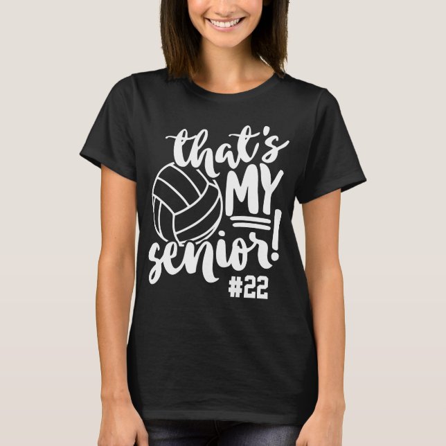 Volleyball Mom That's My Senior Jersey Number Name T-Shirt (Front)