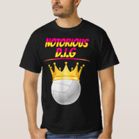 Volleyball Notorious Dig Fun Quote Sarcastic