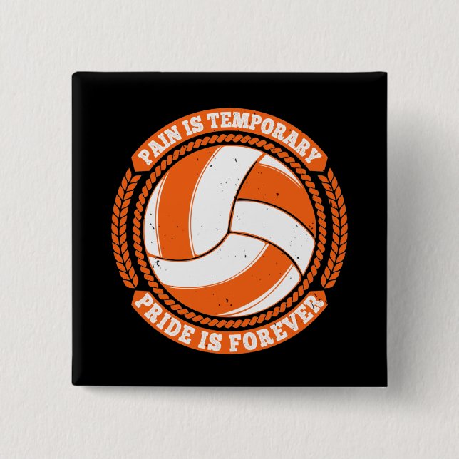 Volleyball -Pain Temporary Pride Forever 2 Inch Square Button (Front)