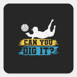 Volleyball Player   Can You Dig It Square Sticker