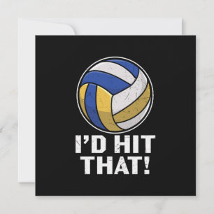 Volleyball Player I Would Hit That Invitation