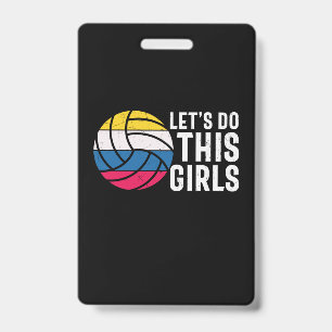 Volleyball Player   Let Do This Girls Badge