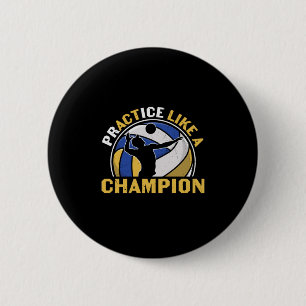 Volleyball Player   Practice Like A Champion 2 Inch Round Button