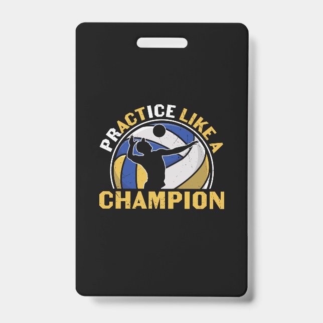 Volleyball Player | Practice Like A Champion Badge (Front)