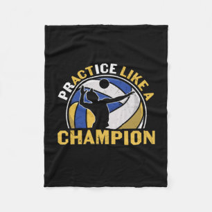 Volleyball Player   Practice Like A Champion Fleece Blanket