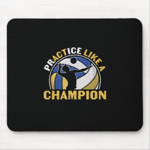 Volleyball Player   Practice Like A Champion Mouse Pad
