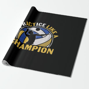 Volleyball Player   Practice Like A Champion Wrapping Paper