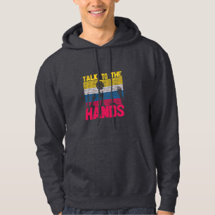 Volleyball Player Talk To The Hands Hoodie