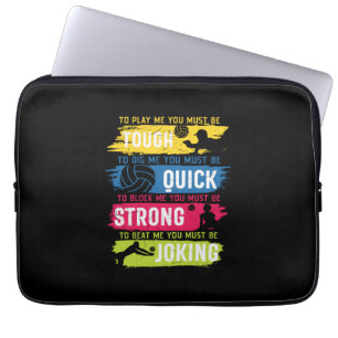 Volleyball Player Tough Quick Strong Laptop Sleeve