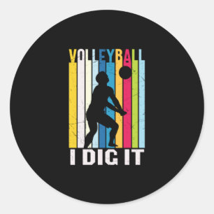 Volleyball Player Volleyball I Dig It Classic Round Sticker