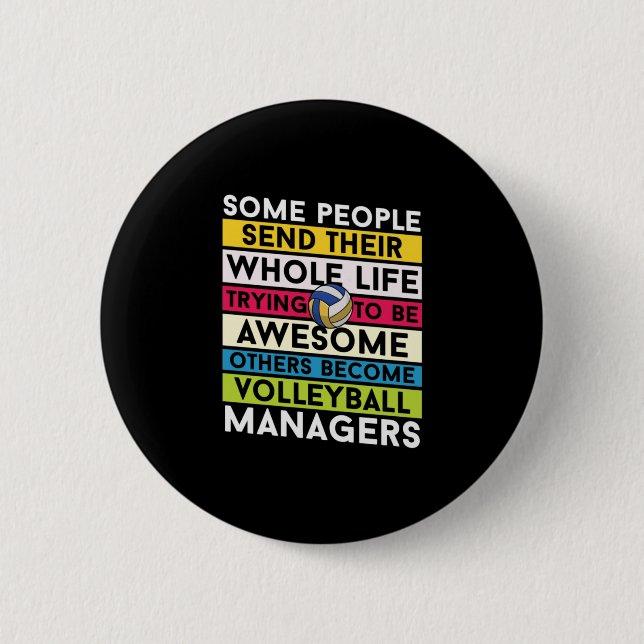 Volleyball Player | Volleyball Managers 2 Inch Round Button (Front)