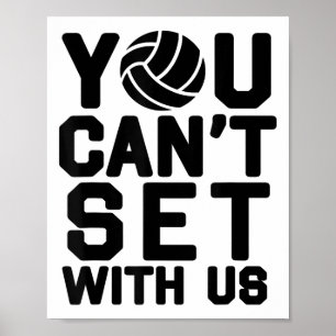 Volleyball S For Girls - You Can't Set With Us_1  Poster