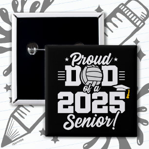 Volleyball Senior Class 2025 Graduation Proud Dad 2 Inch Square Button