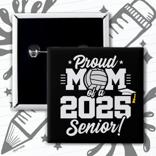 Volleyball Senior Class 2025 Graduation Proud Mom 2 Inch Square Button