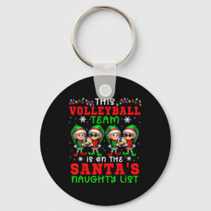 Volleyball Team Is On The Santa's Naughty List Xma Keychain