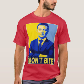 Volodymyr Zelensky Talk To Me I Dont Bite 1 T-Shirt