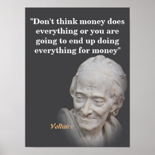 Voltaire Quote On Money Poster