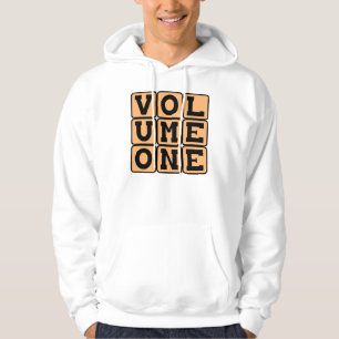Volume One, First Volume Hoodie