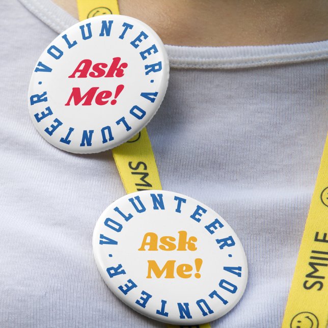 Volunteer Ask Me Event Crew 2 Inch Round Button (Creator Uploaded)