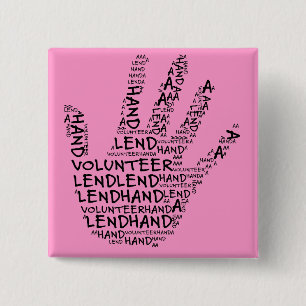 Volunteer Awareness: Lend a Helping Hand 2 Inch Square Button