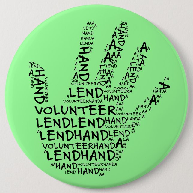 Volunteer Awareness: Lend a Helping Hand 6 Inch Round Button (Front)