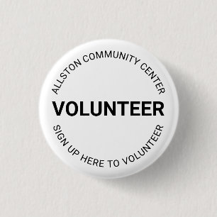 Volunteer black white custom text professional 1 inch round button