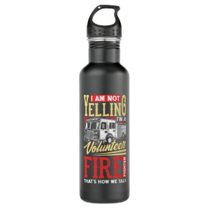 Volunteer Firefighter Firefighting Fireman I Am 710 Ml Water Bottle