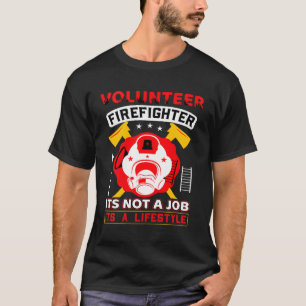 Volunteer Firefighter Fireman Gift Proud Firefight T-Shirt