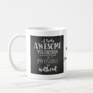 volunteer truly awesome Mug