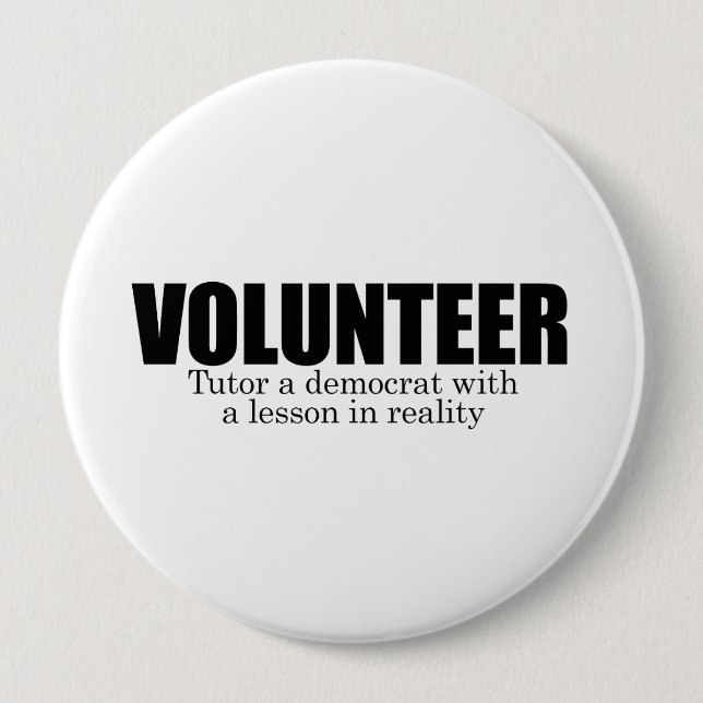 Volunteer - Tutor a democrat 4 Inch Round Button (Front)