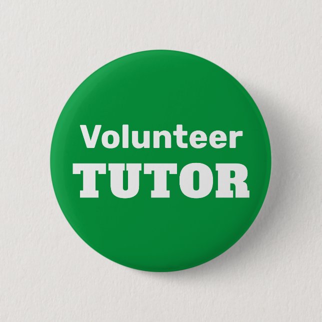 Volunteer Tutor for School or Event 2 Inch Round Button (Front)