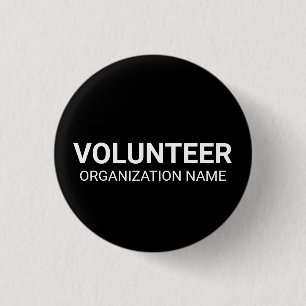Volunteer white black custom organization name 1 inch round button