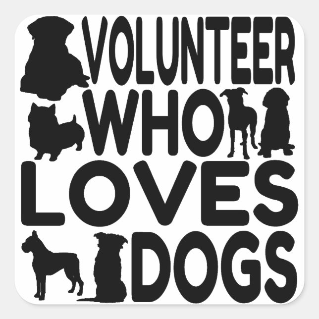 Volunteer Who Loves Dogs Square Sticker (Front)