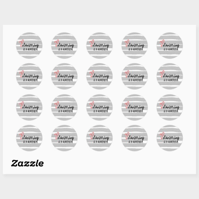 volunteering is a heartform classic round sticker (Sheet)