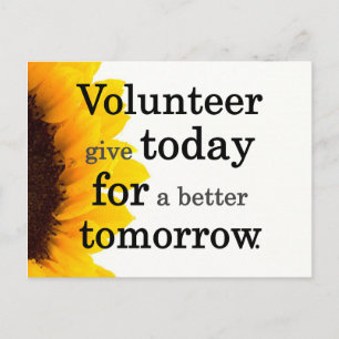 Volunteers give today for a better tomorrow postcard