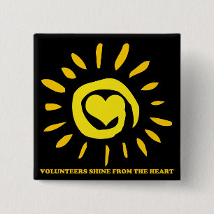 Volunteers shine from the heart light up the world 2 inch square button