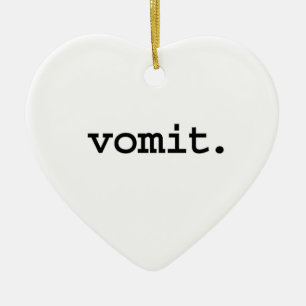 vomit. ceramic ornament