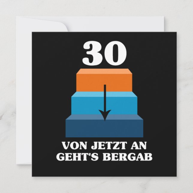 Von Jetzt An Gehts Bergab 1990 30 th Birthday Gift Invitation (Front)