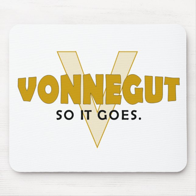 Vonnegut So It Goes Mouse Pad (Front)