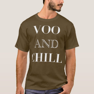 VOO and Chill FIRE financial independence retire e T-Shirt
