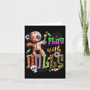 Voodoo Doll Shirt Play With Dolls Funny Soky Eyeba Card