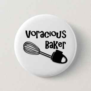 Voracious Baker - Funny Pin Button