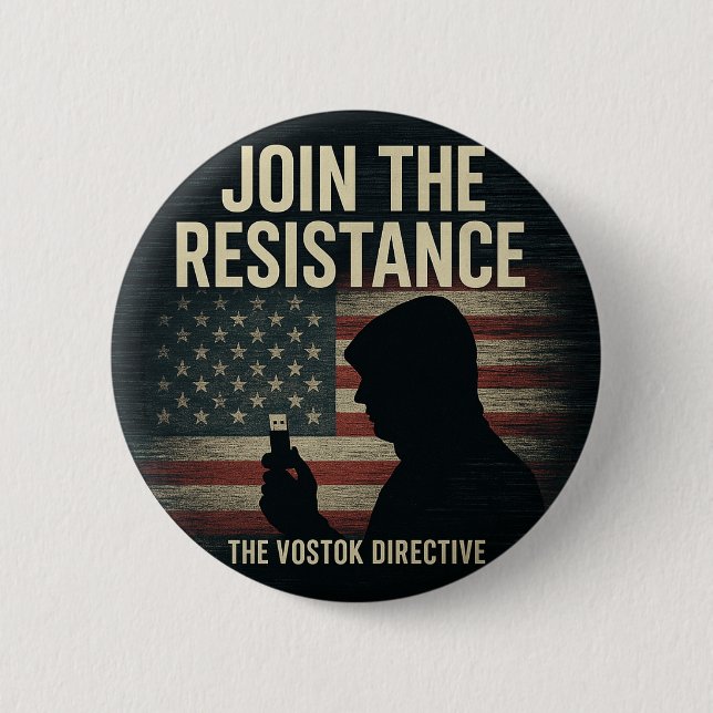 Vostok Directive "Join the Resistance" Button (Front)