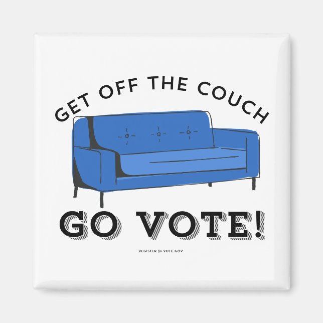 Vote 2024 - Get Off The Couch Magnet (Front)
