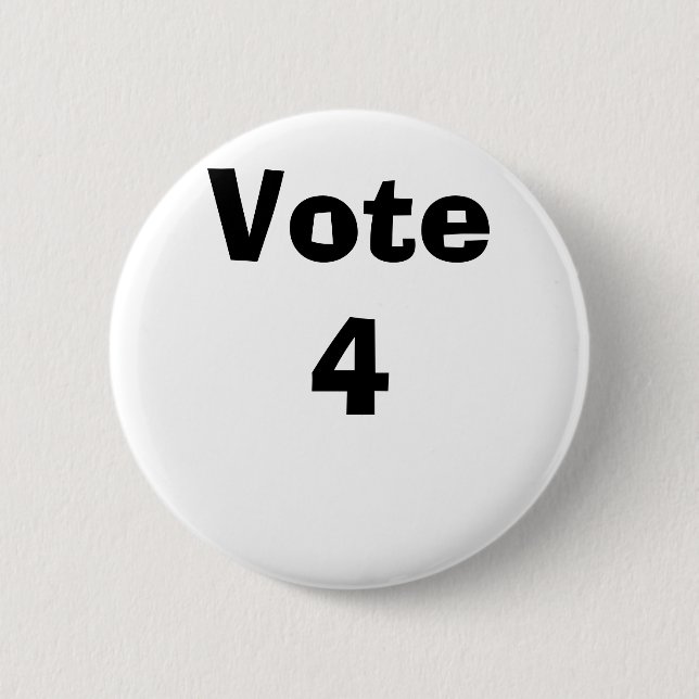 Vote 4 2 inch round button (Front)