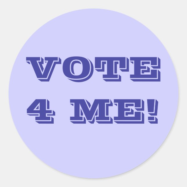 VOTE 4 ME! CLASSIC ROUND STICKER (Front)